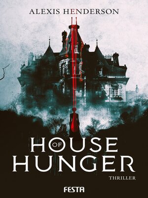 cover image of House of Hunger